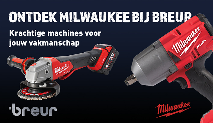 Ontdek Milwaukee Bij Breur - Krachtige machines voor jouw vakmanschap